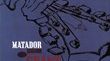 « Matador »
