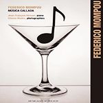 Musica Callada de Federico Mompou, interprétées par Jean-François Heisser