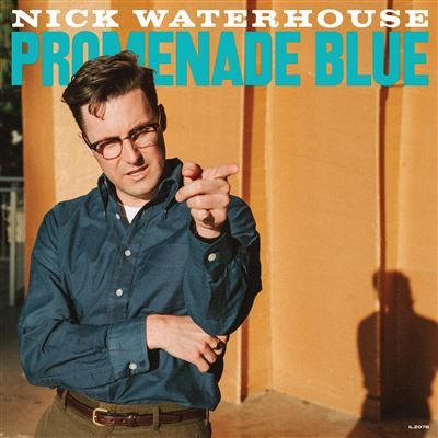 Promenade Blue - Nick Waterhouse