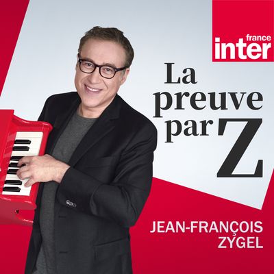 La preuve par Z - Podcast