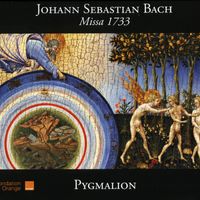 Johann Sebastian Bach, Missa 1733, Ensemble Pygmalion