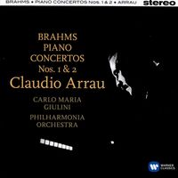 Brahms, Concertos pour piano n° 1 & 2, Claudio Arrau, Carlo Maria Giulini, Philharmonia Orchestra