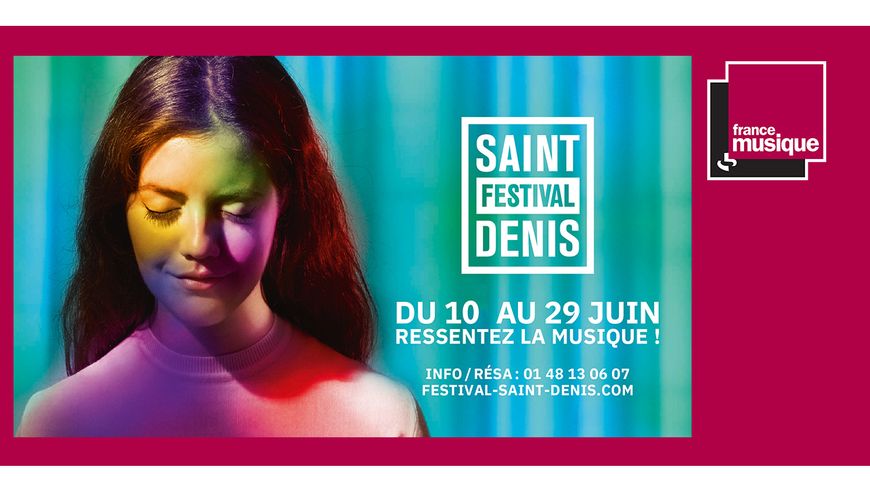 Festival de Saint-Denis 2021 du 10 au 29 juin