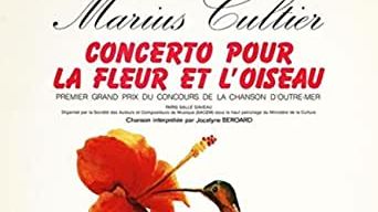Marius Cultier, Concerto pour la fleur et l'oiseau