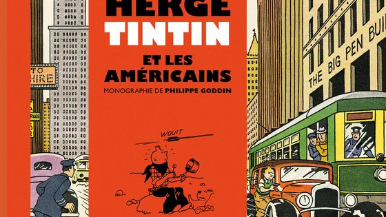 Hergé, Tintin et les Américains par Philippe Goddin © Hergé / Moulinsart 2021