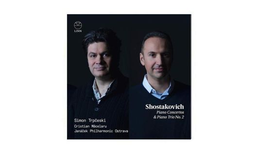 Chostakovitch : Concertos pour piano - Simon Trpceski, Janacek Philharmonic, Cristian Macelaru