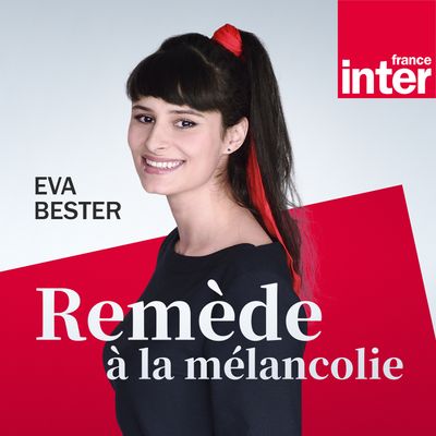 Remède à la mélancolie - Podcast