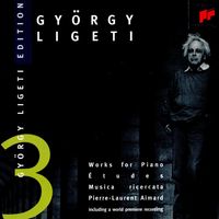 György Ligeti, œuvres pour piano : Etudes, Musica Ricercata, Pierre-Laurent Aimard