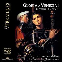 Gloria a Venezia! - La Guilde des Mercenaires; Adrien Mabire