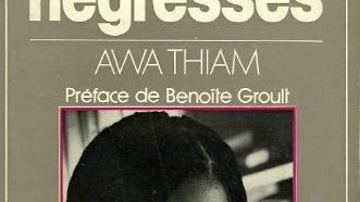 La parole aux négresses. Awa Thiam - Editons Denoël