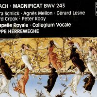 Jean-Sébastien Bach, Magnificat BWV 243. Barbara Schlick, Agnès Mellon, Gérard Lesne, Howard Crook, Peter Kooy, La Chapelle Royale, Collegium Vocale, Philippe Herreweghe