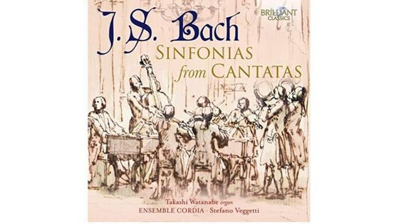 Jean-Sébastien Bach: Sinfonias from Cantatas - Stefano Veggetti, Ensemble Cordia et Takashi Watanabe
