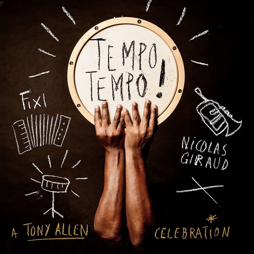 "Tempo Tempo! - A Tony Allen Celebration" / La Familia