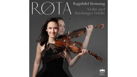 Røta : violin and Hardanger fiddle - Ragnhild Hemsing