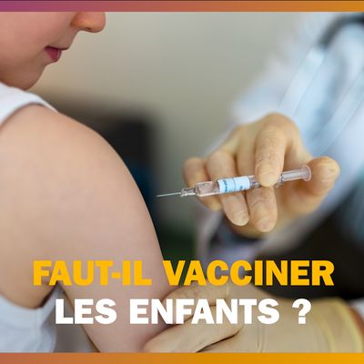 Covid-19 : faut-il vacciner les enfants