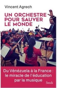 livre Un orchestre pour sauver le monde de V Agrech Stock