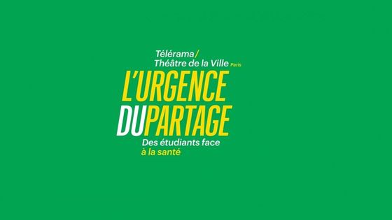 L' Urgence du Partage - Télérama / Théâtre de la Ville