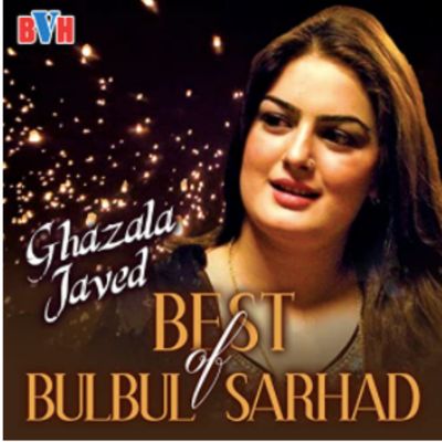 Couverture du disque "Best of Bulbul Sarhad" de la chanteuse pachtoune Ghazala Javed