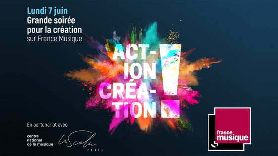 visuel soirée Action ! Création ! ©Radio France