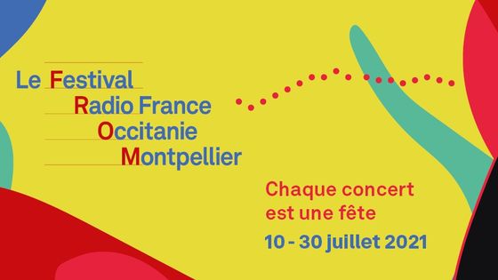 Affiche du Festival Radio France Occitanie Montpellier, édition 2021 - lefestival.eu