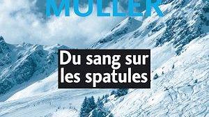 Gérard Muller présente Du sang sur les spatules aux éditions Les Presses Littéraires dans les polars savoyards