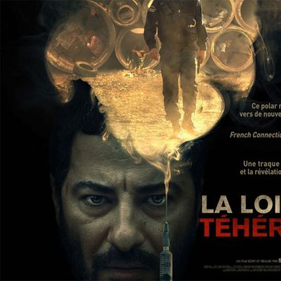 Faut-il aller voir La loi de Téhéran ? Ici l'affiche