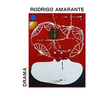 Drama par Rodrigo Amarante