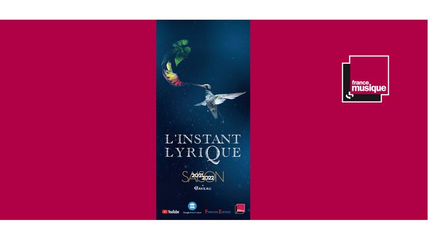 L'Instant Lyrique - Saison 2021-2022