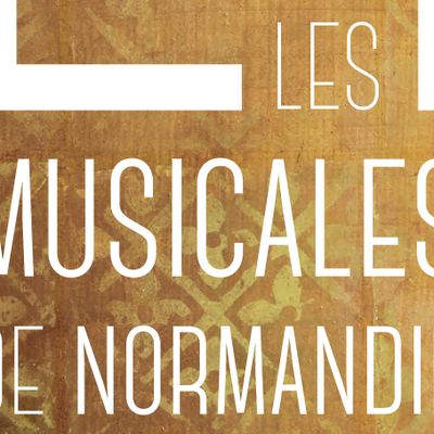 Le Festival Les Musicales de Normandie