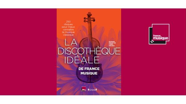 La Discothèque Idéale de France Musique