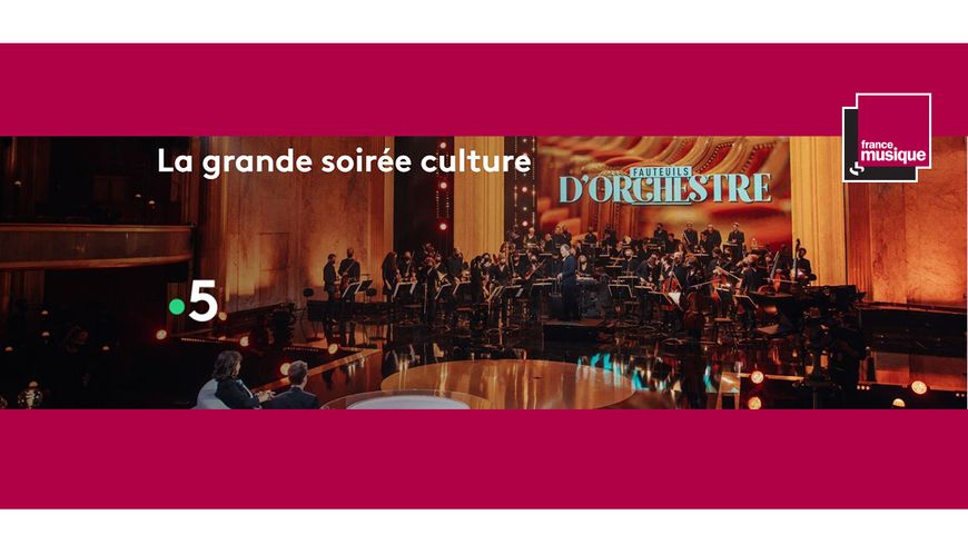 "Fauteuils d'orchestre" : avec la participation de l'Orchestre Philharmonique de Radio France sur France 5