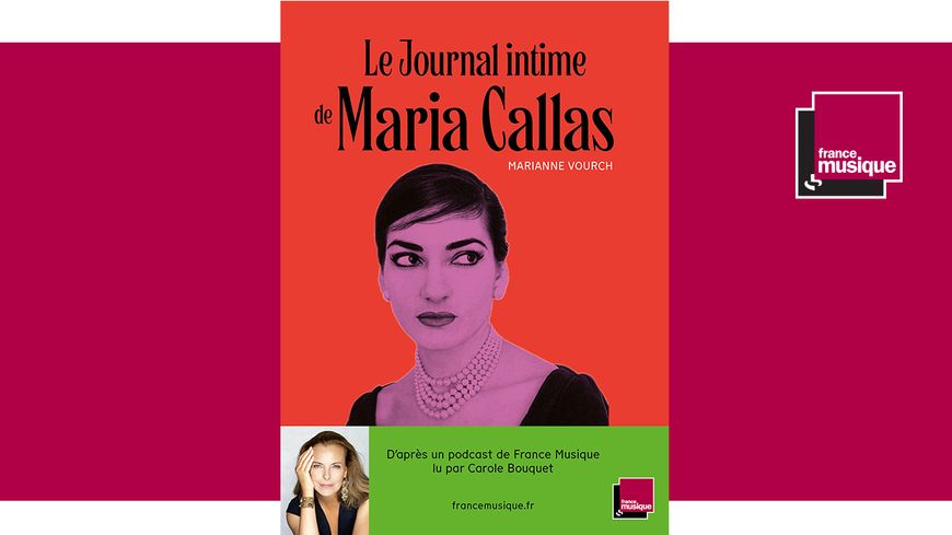 Le Journal intime de Maria Callas, par Marianne Vourch