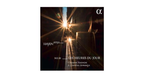 Haydn 2032, Vol.10 : Les heures du jour - Giovanni Antonini & Il Giardino Armonico