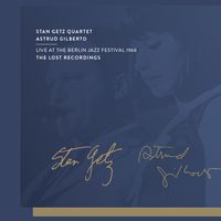 Stan Getz & Astrud Gilberto "Berlin 1966"