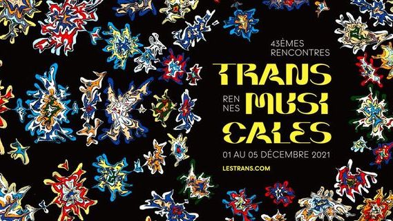 Trans Musicales 2021