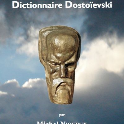 M. Niqueux, Dictionnaire Dostoïevski