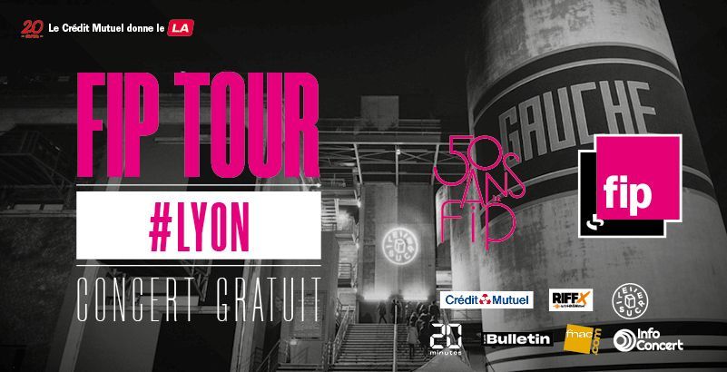 FIP TOUR - 50 ANS - LYON