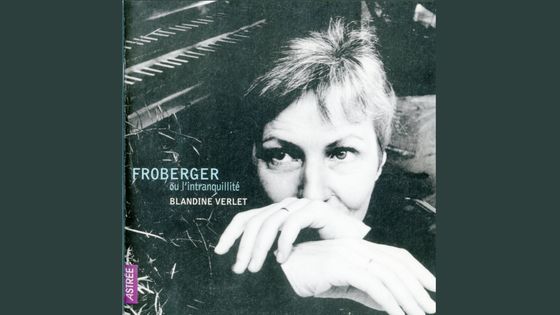 "Froberger ou l'intranquillité", Astrée