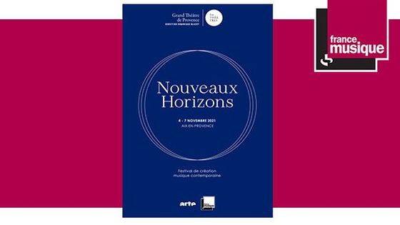 Festival Nouveaux Horizons - Aix-en-Provence 2021