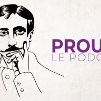 Proust, le podcast