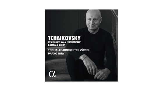 Tchaikovsky: Symphony No. 6 'Pathétique' & Romeo and Juliet - TonHalle-Orchester Zürich & Paavo Järvi