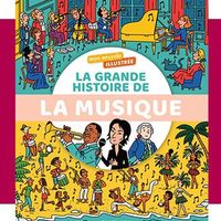 Apprenez la musique autrement avec le livre d'Hélène Cao et Arnaud Merlin : "Mon encyclo illustrée : La grande histoire de la musique"