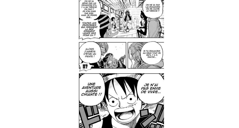 Monkey D. Luffy, bien décidé à ne pas découvrir la nature du « one piece » avant la fin de l’aventure.