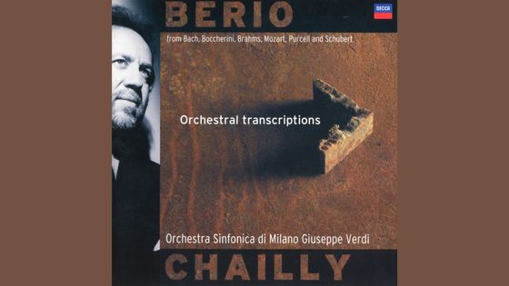 Arrangements pour orchestre de Luciano Berio par Riccardo Chailly