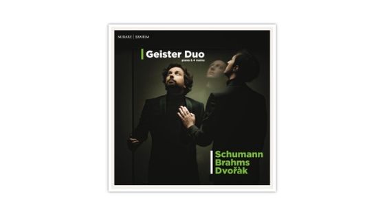 Schumann - Brahms - Dvořák - Geister Duo - -