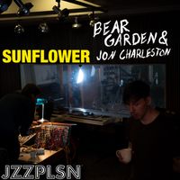 Sunflower (feat. Bear Garden & Jon Charleston)