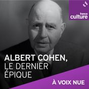 Albert Cohen, le dernier épique carré