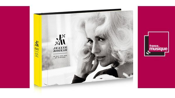 Coffret Jeanne Moreau - "Je suis vous tous qui m'écoutez"
