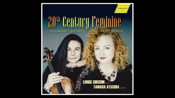 20th Century Feminine - Louise Chisson, Tamara Atschba - Haenssler Classics