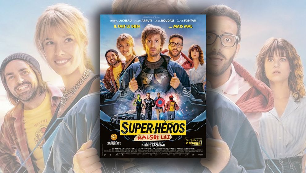“Super-héros malgré lui” de Philippe Lacheau, un film qui mélange